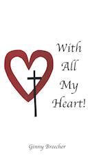With All My Heart! 