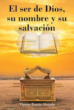 El ser de Dios, su nombre y su salvación 