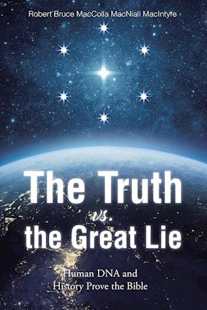 The Truth vs. the Great Lie