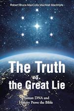 The Truth vs. the Great Lie