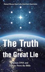 The Truth vs. the Great Lie