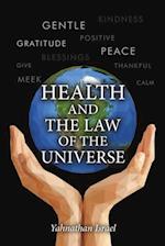 Health and the Law of the Universe
