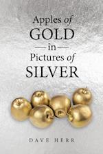 Apples of Gold in Pictures of Silver