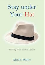 Stay under Your Hat
