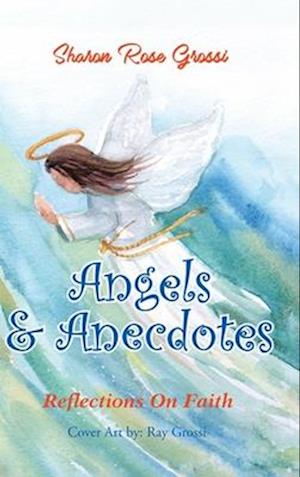 Angels and Anecdotes