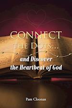 Connect the Dots... and Discover the Heartbeat of God 