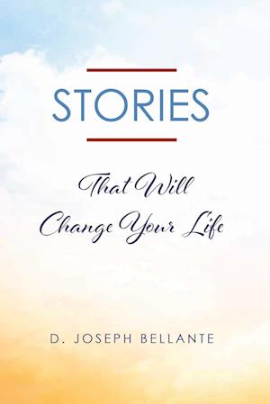 Stories That Will Change Your Life