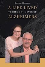 A Life Lived Through the Eyes of Alzheimers 