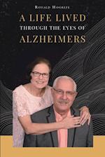Life Lived Through the Eyes of Alzheimers