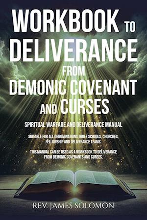 WORKBOOK To Deliverance From Demonic Covenant and Curses