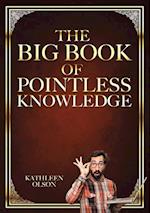 The Big Book of Pointless Knowledge 