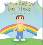 When a Loved One Goes to Heaven 