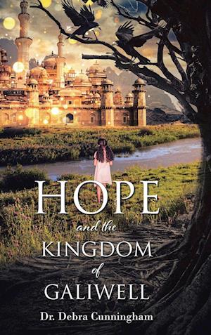 Hope and the Kingdom of Galiwell