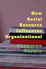 How Social Resource Influences Organizational 