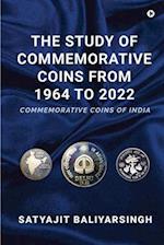 The Study of Commemorative Coins from 1964 to 2022: Commemorative Coins of India 