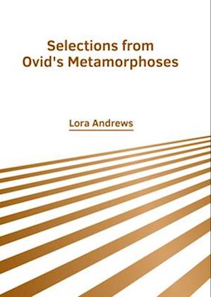 Selections from Ovid's Metamorphoses