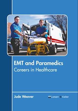 EMT and Paramedics