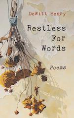 Restless for Words