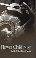 Flower Child Noir