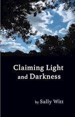 Claiming Light and Darkness