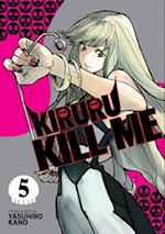 Kiruru Kill Me Vol. 5