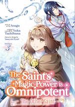 The Saint's Magic Power is Omnipotent: The Other Saint (Manga) Vol. 3
