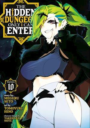 The Hidden Dungeon Only I Can Enter (Manga) Vol. 10