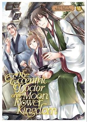 The Eccentric Doctor of the Moon Flower Kingdom Vol. 6