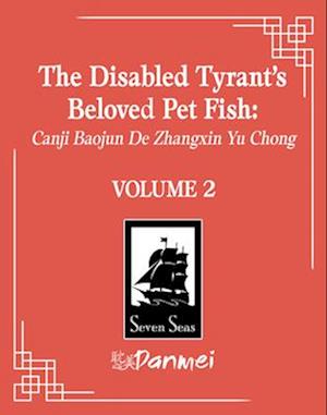 The Disabled Tyrant's Beloved Pet Fish