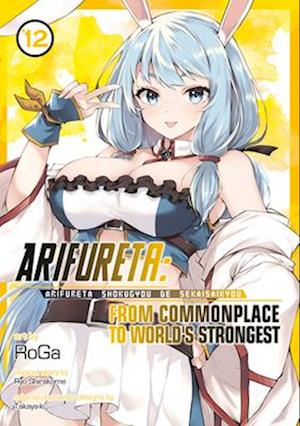 Arifureta: From Commonplace to World's Strongest (Manga) Vol. 12