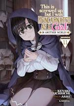 This Is Screwed Up, But I Was Reincarnated as a Girl in Another World! (Manga) Vol. 11