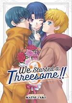We Started a Threesome!! Vol. 3