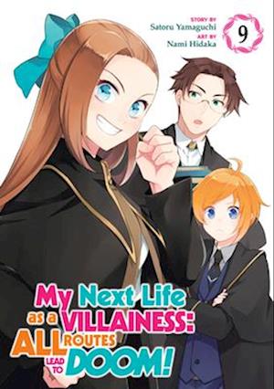 My Next Life as a Villainess: All Routes Lead to Doom! (Manga) Vol. 9