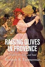 Raising Olives in Provence