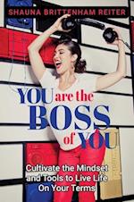 You Are the Boss of You