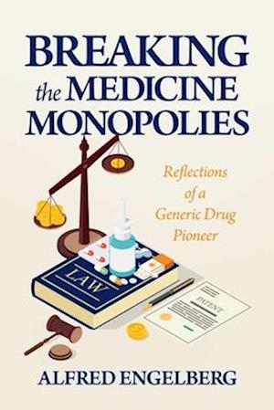 Breaking the Medicine Monopolies