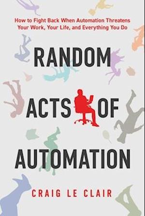 Random Acts of Automation