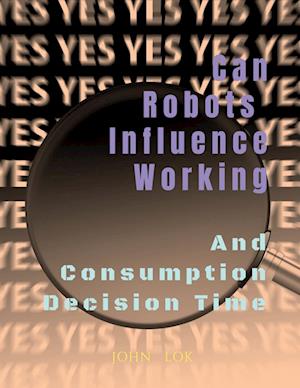 Can Robots Influence Working