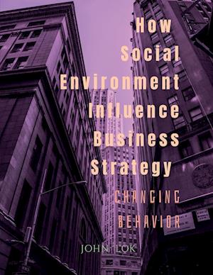 How Social Environment Influence Business Strategy