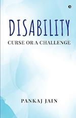 Disability - Curse or a Challenge 