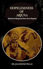 Hopelessness of Arjuna 