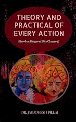 THEORY AND PRACTICAL OF EVERY ACTION 