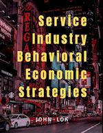 Service Industry Behavioral Economic Strategies 