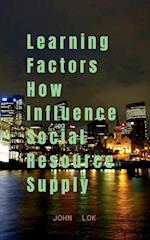 Learning Factors How Influence Social Resource Supply 