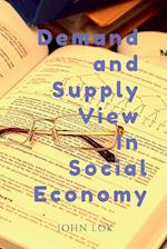 Demand and Supply View In Social Economy 