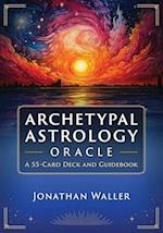 Archetypal Astrology Oracle : A 55-Card Deck and Guidebook 