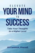 Elevate Your Mind to Success