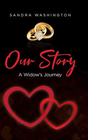 Our Story; A Widow's Journey