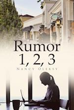 Rumor 1, 2, 3 