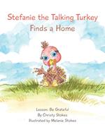 Stefanie the Talking Turkey Finds a Home 